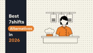 Best 7shifts Alternatives in 2026