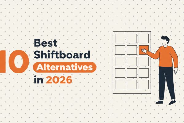 Best Shiftboard Alternatives in 2026