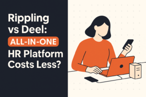 Rippling vs Deel: Which All-in-One HR Platform Costs Less?