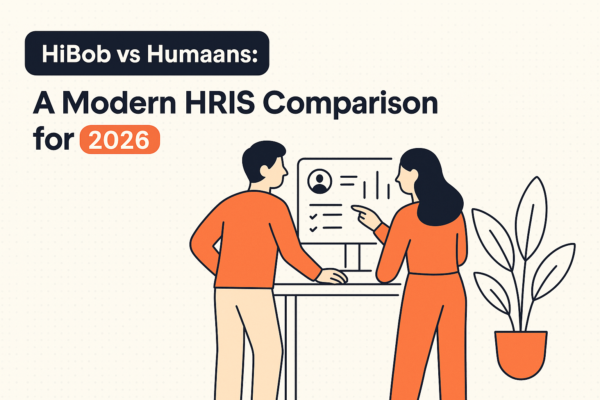 HiBob vs Humaans: A Modern HRIS Comparison for 2026 — comparison guide, HROpsLab