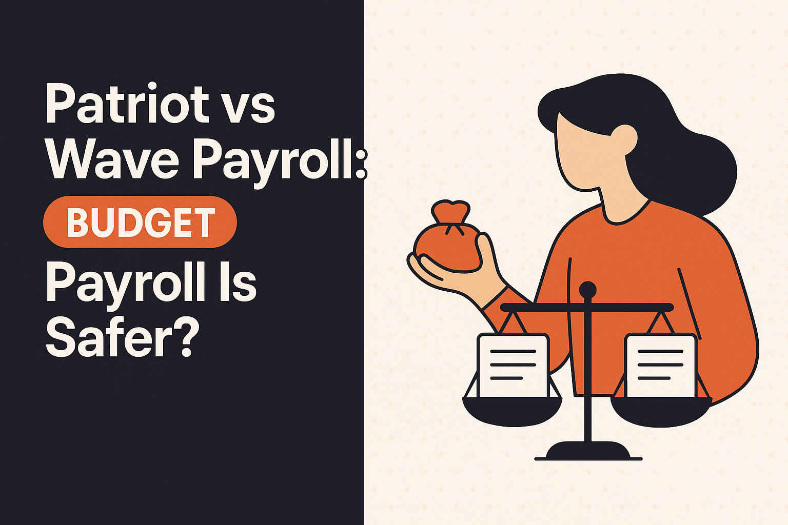 Patriot vs Wave Payroll: Which Budget Payroll Is Safer? — comparison guide, HROpsLab