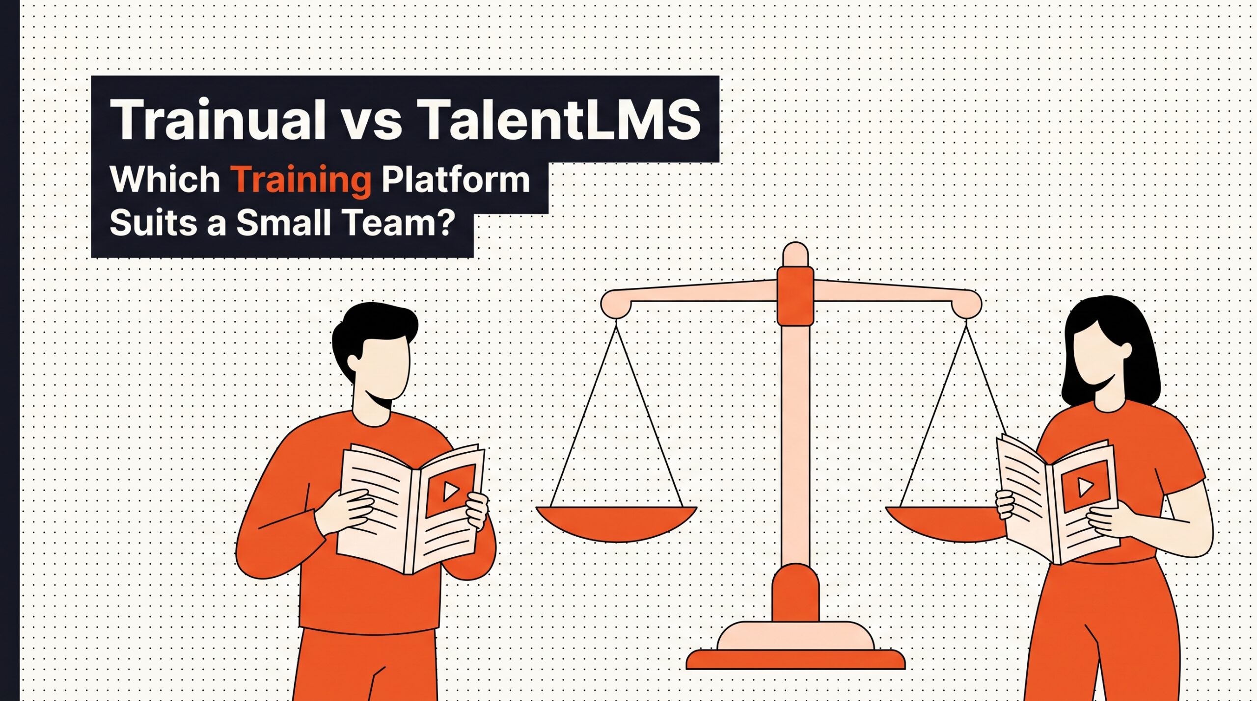 Trainual vs TalentLMS: Which Training Platform Suits a Small Team? — LMS and onboarding comparison guide, HROpsLab