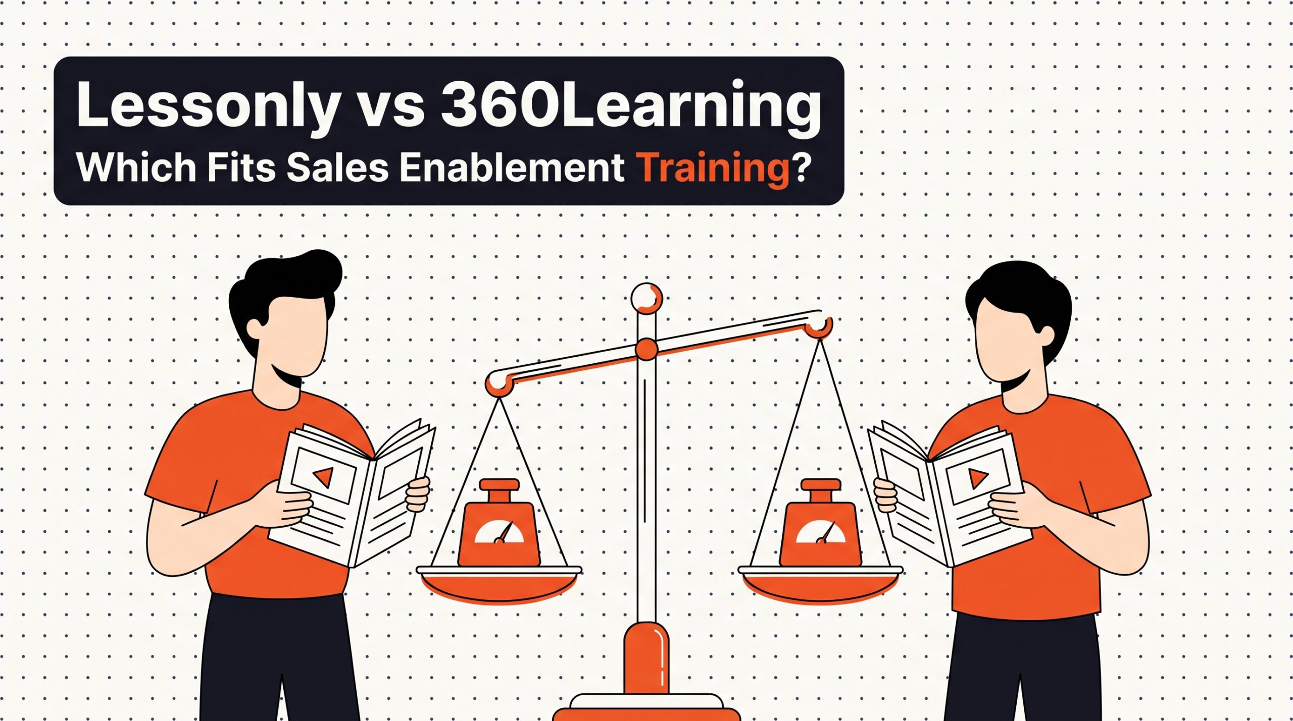 Lessonly vs 360Learning: Which Fits Sales Enablement Training? — LMS and onboarding comparison guide, HROpsLab