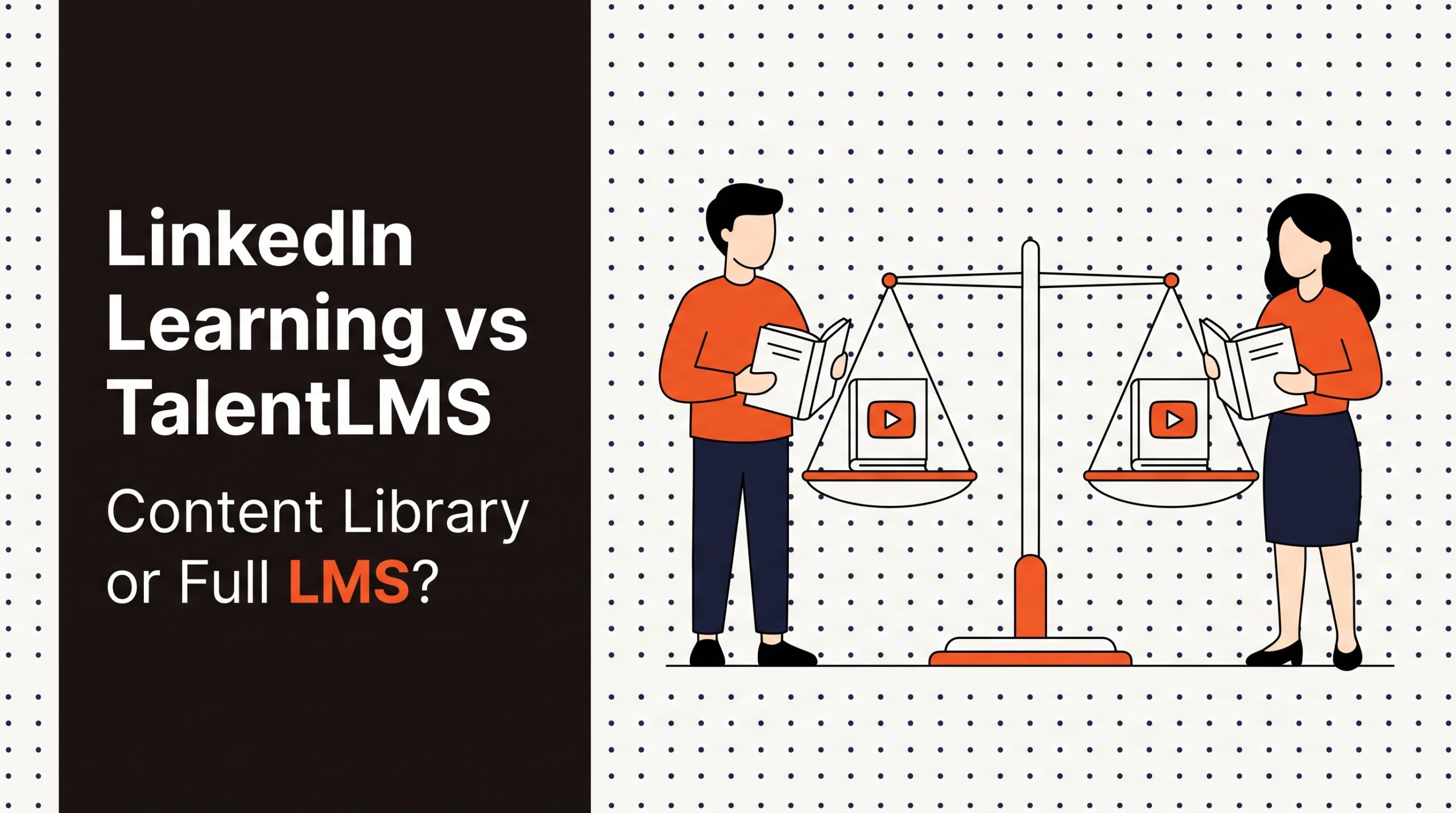LinkedIn Learning vs TalentLMS: Content Library or Full LMS? — LMS and onboarding comparison guide, HROpsLab