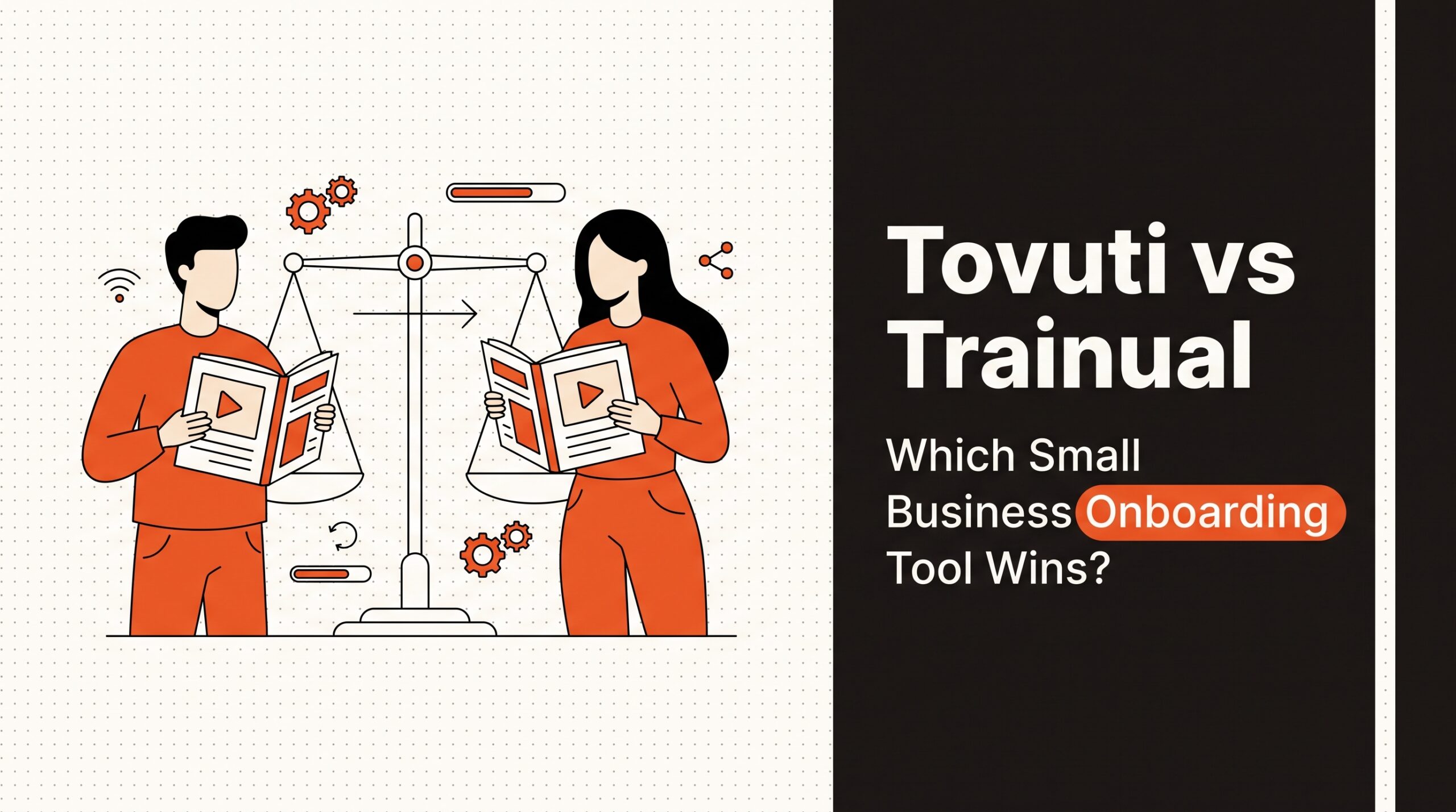 Tovuti vs Trainual: Which Small Business Onboarding Tool Wins? — LMS and onboarding comparison guide, HROpsLab