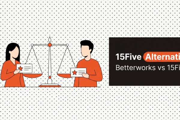 15Five Alternative: Betterworks vs 15Five , performance management software comparison, HROpsLab