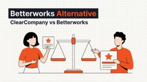 Betterworks Alternative: ClearCompany vs Betterworks