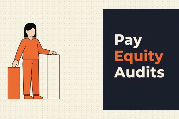 Pay Equity Audits: Running One You Can Actually Act On