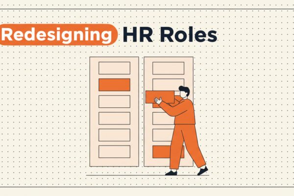 Redesigning HR Roles Around AI: Which Tasks to Hand Over First