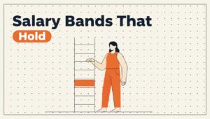 Salary Bands That Survive Contact With Recruiters