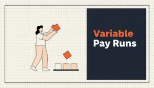 Bonus and Commission Runs: Where Variable Pay Breaks Payroll
