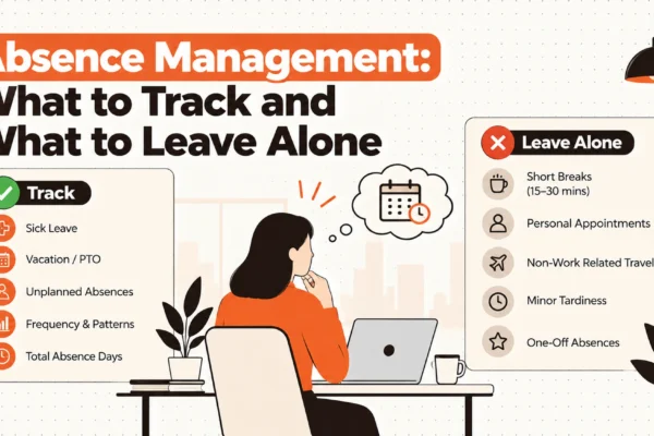 Absence Management: What to Track and What to Leave Alone