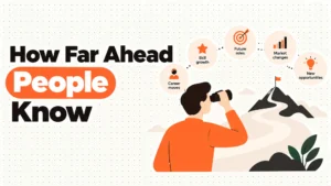 How Far Ahead People Know