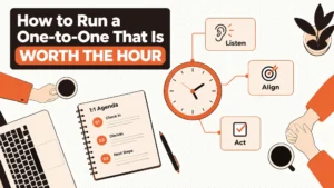 How to Run a One-to-One That Is Worth the Hour