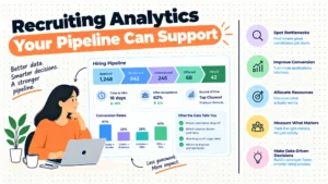 Recruiting Analytics Your Pipeline Can Support
