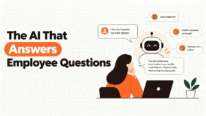 The AI That Answers Employee Questions