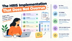 The HRIS Implementation That Does Not Overrun