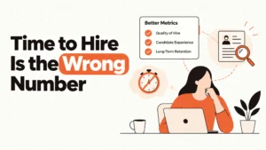 Time to Hire Is the Wrong Number