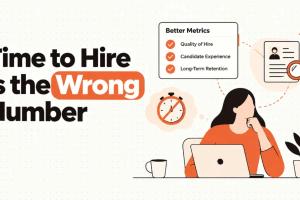 Time to Hire Is the Wrong Number