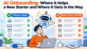 AI Onboarding: Where It Helps a New Starter and Where It Gets in the Way