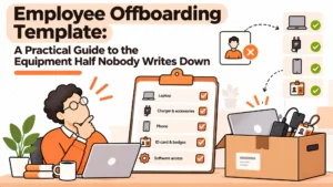 Employee Offboarding Template: A Practical Guide to the Equipment Half Nobody Writes Down