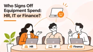 Who Signs Off Equipment Spend: A Practical Guide for HR Teams Stuck Between Finance and the Hiring Manager